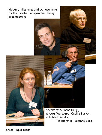 Models, milestones and achievements of the Independent Living movement in Sweden. Anders Westgerd, Cecilia Blanck, Susanne Berg, Adolf Ratzka [photo collage]