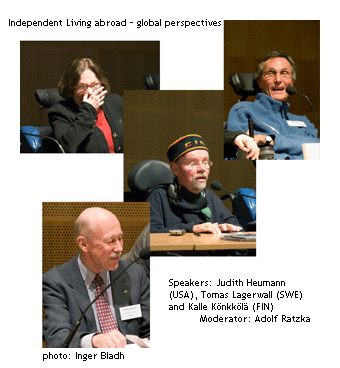  Thomas Lagerwall, Judy Heumann, Kalle Könkkölä Moderat Adolf Ratzka